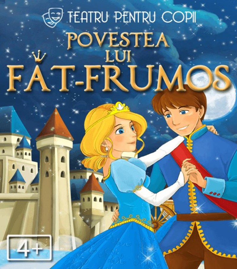 bilete Povestea lui Făt Frumos @ Clubul Țăranului - La Mama