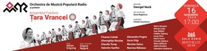 ORCHESTRA DE MUZICA POPULARA si prietenii – Ansamblul ”Tara Vrancei”