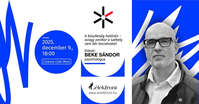 bilete Beke Sándor: A büszkeség határán – avagy, amikor a székely sem kér bocsánatot