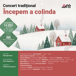 Concert traditional de colinde "Incepem a colinda"