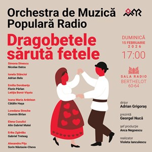 Dragobetele sărută fetele ORCHESTRA DE MUZICĂ POPULARĂ