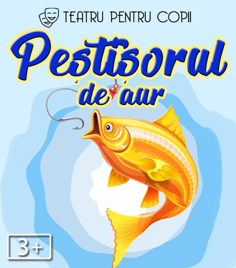 bilete Peștișorul de aur @ Clubul Țăranului - La Mama