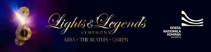 LIGHTS & LEGENDS - SYMPHONY - ABBA, THE BEATLES, QUEEN
