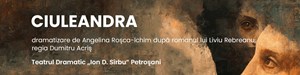 CIULEANDRA - Teatrul Tineretului Piatra Neamț