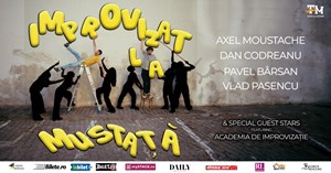 IMPROVIZAT... LA MUSTAȚĂ!