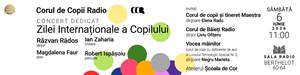 Corul de Copii Radio - Concert dedicat Zilei Internaționale a Copilului
