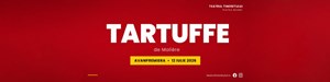 TARTUFFE - Teatrul Tineretului Piatra Neamt