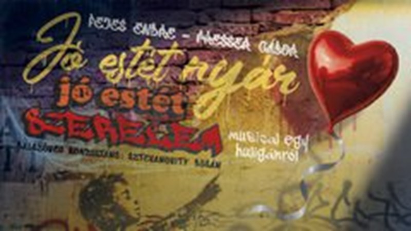 bilete Jó estét nyár, jó estét szerelem - musical egy huligánról