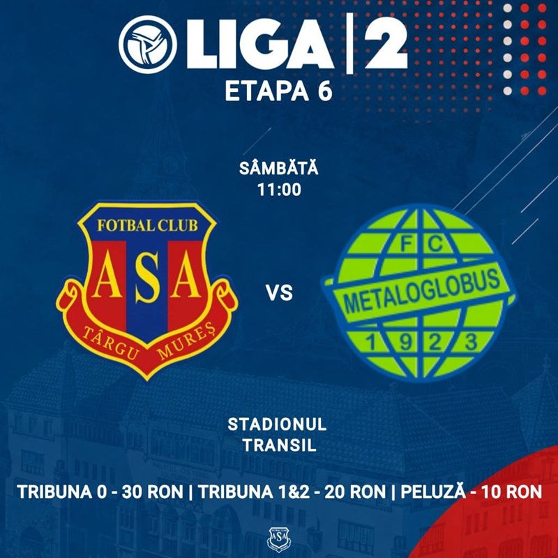 bilete Liga 2 - Etapa 6 - ASA Targu Mures vs Metaloglobus Bucuresti