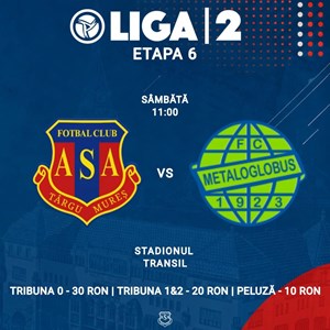Liga 2 - Etapa 6 - ASA Targu Mures vs Metaloglobus Bucuresti
