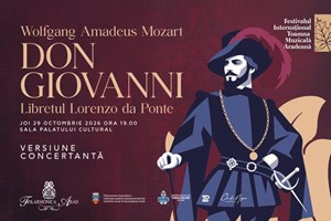 Don Giovanni - Festivalul Internațional Toamna Muzicală Arădeană