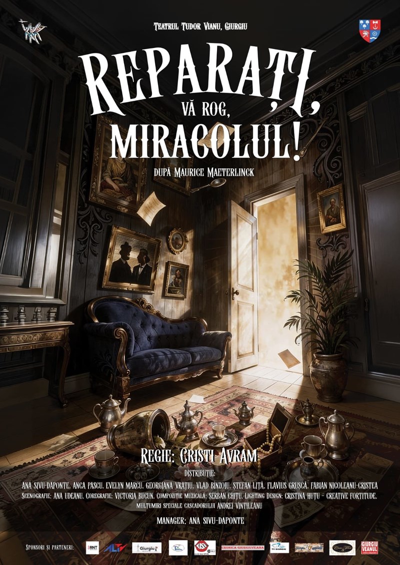 bilete REPARAȚI, VĂ ROG, MIRACOLUL! după Maurice Maeterlinck