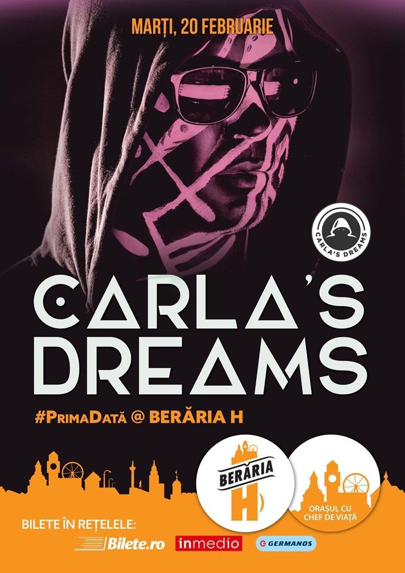 bilete Concert Carla's Dreams - #PrimaData la Beraria H