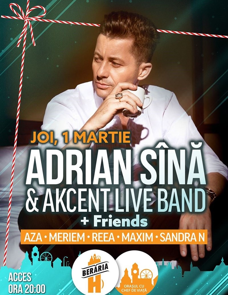 bilete Adrian Sina & Akcent Live Band + Friends