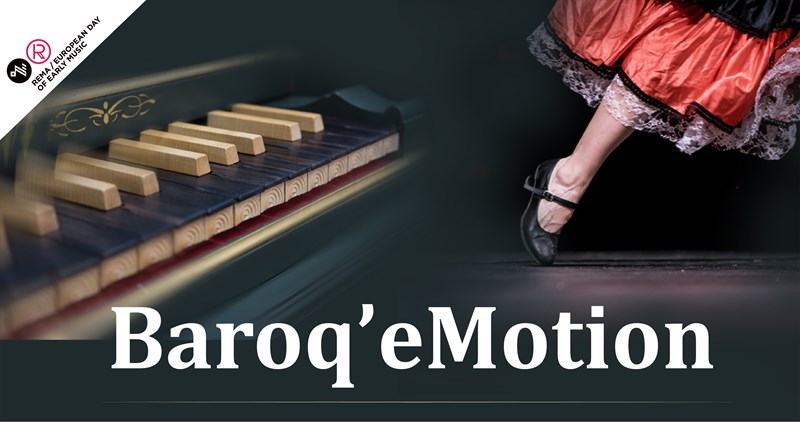 bilete Baroq'eMotion – Ziua Europeana a Muzicii Vechi