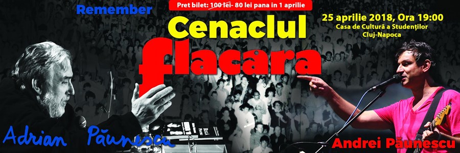 bilete Remember Cenaclul Flacara - Adrian Paunescu