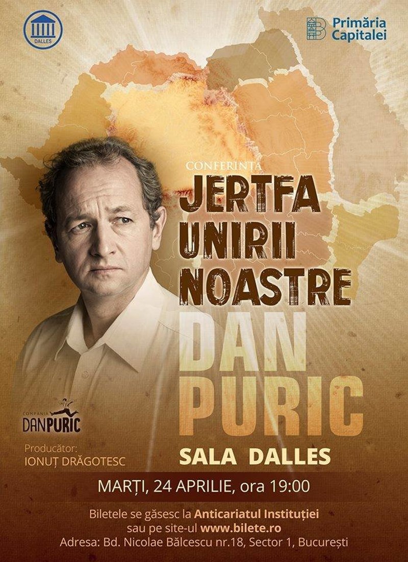 bilete Dan Puric Conferinta - Jertfa Unirii Noastre
