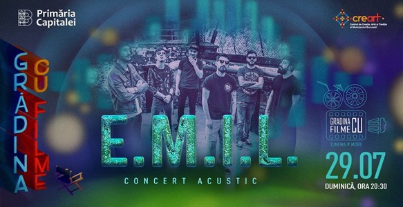 bilete E.M.I.L. Concert Acustic - Gradina cu filme