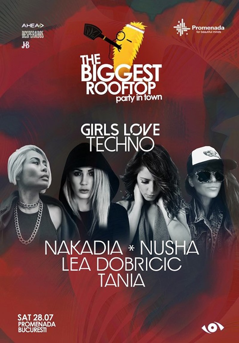 bilete The Biggest Rooftop Party In Town pres. Girls Love Techno