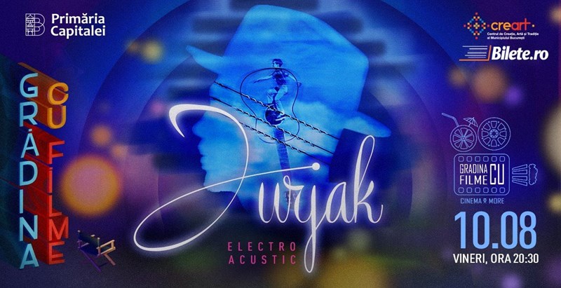 bilete Concert Jurjak Electro Acustic - Gradina cu filme