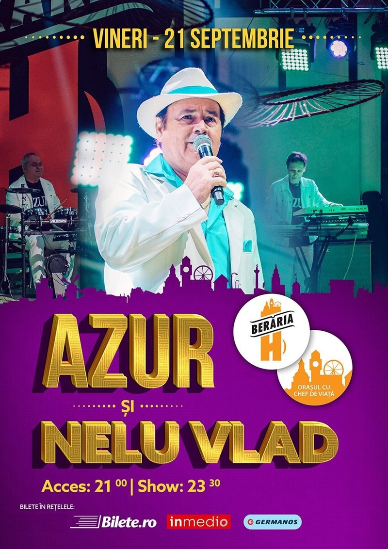 bilete Nelu Vlad & Formatia Azur la Beraria H